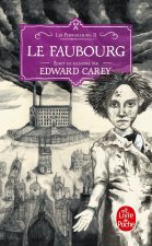 Le Faubourg (Les Ferrailleurs, Tome 2)