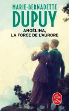 La Force de l'Aurore (Angélina, Tome 3)