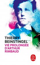 Vie prolongee d'Arthur Rimbaud