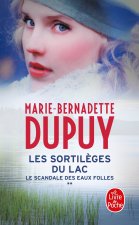 Les Sortilèges du lac (Le Scandale des eaux folles, Tome 2)