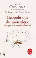 Geopolitique du moustique (Petit precis de mondialisation 4)