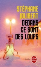 Dedans ce sont des loups