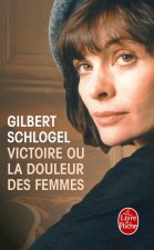 Victoire ou la douleur des femmes