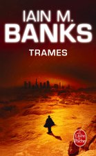 Trames (Cycle de la Culture, Tome 7)