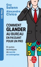 Comment glander au bureau en passant pour un pro