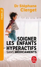 Soigner les enfants hyperactifs sans médicaments