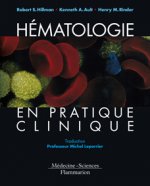 Hématologie en pratique clinique - guide de diagnostic et de traitement