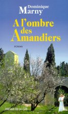 À l'ombre des amandiers