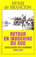 Retour en Indochine du Sud artilleurs des rizières, 1946-1951