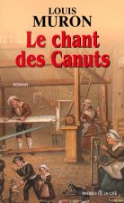 Le chant des Canuts