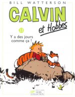 Calvin et Hobbes tome 23 Y a des jours comme ça !