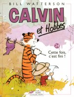 Calvin & Hobbes 24/Cette fois, c'est fini !
