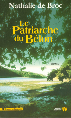 Le patriarche du Bélon