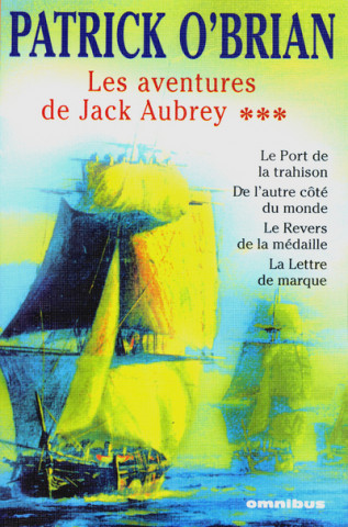 Les aventures de Jack Aubrey - tome 3