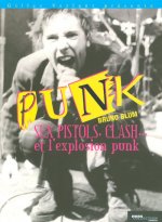 Sex, Pistols, Clash... et l'explosion punk