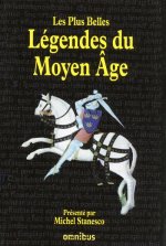 Les plus belles légendes du Moyen-âge