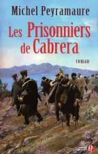 Les prisonniers de Cabrera - L'exil forcé des soldats de Napoléon