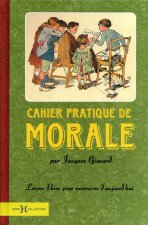 Cahier pratique de morale
