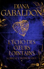L'écho des coeurs lointains - tome 1 Le prix de l'indépendance