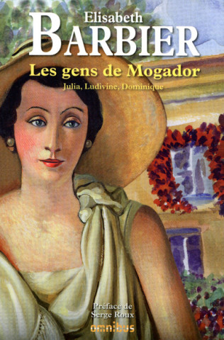 Les gens de Mogador - Julia, Ludivine, Dominique