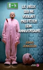 Le vieux qui ne voulait pas fêter son anniversaire - COLLECTOR