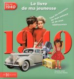 1940, le livre de ma jeunesse - Nouvelle édition