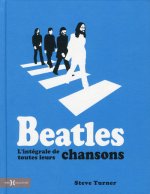 Beatles - L'intégrale de toutes leurs chansons