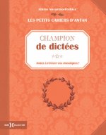 Petit cahier Champion de dictées