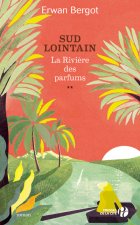 Sud lointain - tome 2 La rivière des parfums