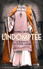 L'Indomptée - Le roman de la papesse Jeanne