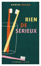 Rien de sérieux