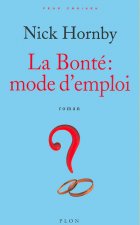 La bonté mode d'emploi