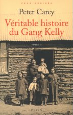 Véritable histoire du Gang Kelly