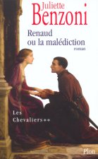 Les chevaliers - tome 2 Renaud ou la malédiction