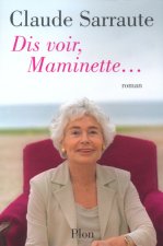 Dis voir, Maminette...