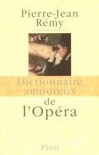 Dictionnaire amoureux de l'opéra