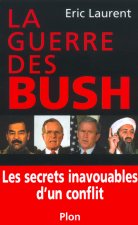 La guerre des Bush les secrets inavouables d'un conflit