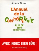 L'ANNUEL DE LA CONTREPETERIE. PLUS DE 1500 CONTREPETERIES AVE INDEX BIEN SUR !