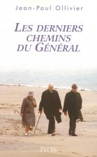 Les derniers chemins du général de Gaulle