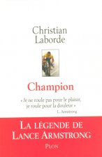 Champion - La légende de Lance Amstrong