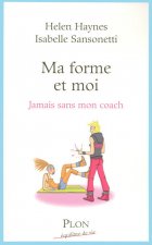 Ma forme et moi