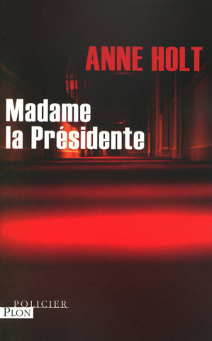 Madame la Présidente