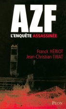 AZF, l'enquête assassinée