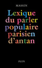 Lexique du parler populaire parisien d'antan