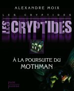 Les Cryptides 4 A la poursuite du Mothman