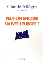 Peut-on encore sauver l'Europe ?