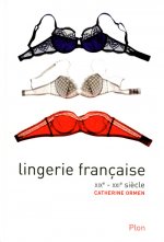Lingerie française - XIXe-XXIe siecle