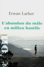 L'abandon du mâle en milieu hostile