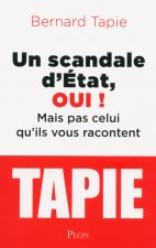Un scandale d'Etat, oui ! Mais pas celui qu'ils vous racontent