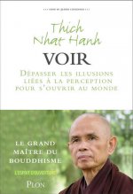 Voir - Dépasser les illusions liées à la perception pour s'ouvrir au monde
